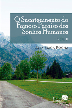 O sucateamento do famoso paraíso dos sonhos humanos