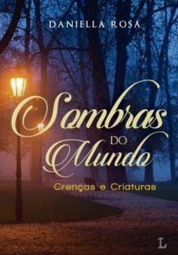 Sombras do Mundo: Crenças e Criaturas