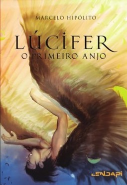 Lúcifer: o primeiro anjo