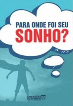 Para onde foi seu sonho?