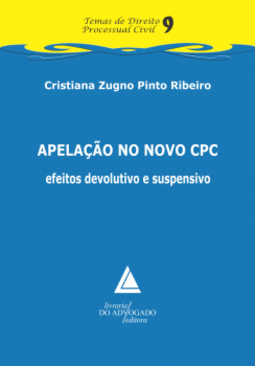Apelação no novo CPC: Efeitos devolutivo e suspensivo