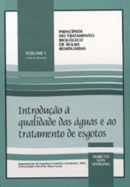 Introdução à qualidade das águas e ao tratamento de esgotos (Princípios do Tratamento Biológico de Águas Residuárias #1)