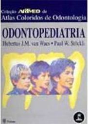 Odontopediatria: Atlas Colorido