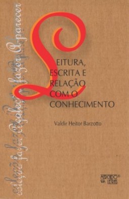 Leitura, escrita e relação com o conhecimento