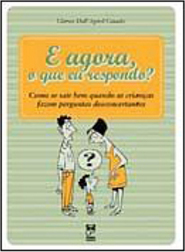 E Agora, o que Eu Respondo?