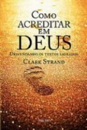 Como Acreditar em Deus