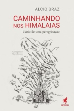 Caminhando nos Himalaias: diário de uma peregrinação