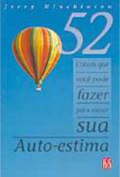 52 Coisas que Você Pode Fazer para Elevar Sua Auto-Estima