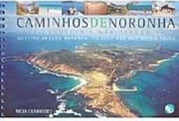 Caminhos de Noronha = Getting Around Noronha