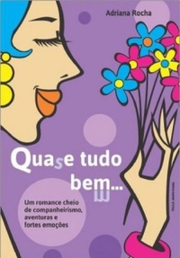 Quase Tudo bem... (#quasetudobem #1)