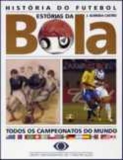 Histórias do Futebol: Estórias da Bola