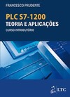 PLC S7-1200: Teoria e aplicações - Curso introdutório