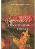 Breves Comentários à Constituição Federal - vol. 2