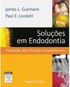 Solução de Problemas em Endodontia
