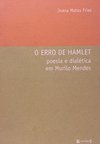 O Erro de Hamelt: Poesia e Dialética em Murilo Mendes