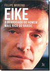 Eike - A Derrocada Do Homem Mais Rico Do Brasil