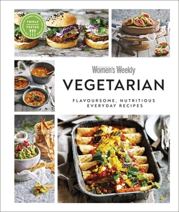 Australian Women's Weekly Vegetarian: Flavoursome, Nutritious Everyday Recipes
