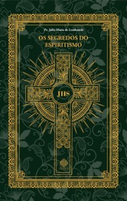 Os segredos do espiritismo