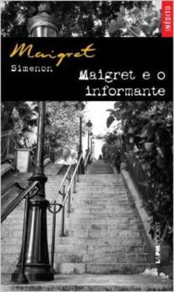 MAIGRET E O INFORMANTE