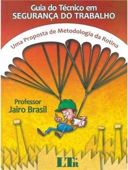 Guia do Técnico em Segurança do Trabalho