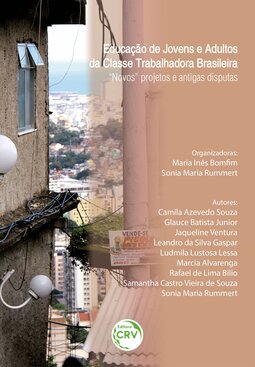 Educação de jovens e adultos da classe trabalhadora brasileira: “novos” projetos e antigas disputas