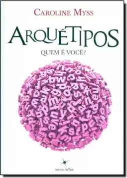 Arquetipos : Quem E Voce?