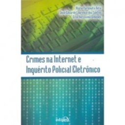 Crimes na Internet e Inquérito Policial Eletrônico