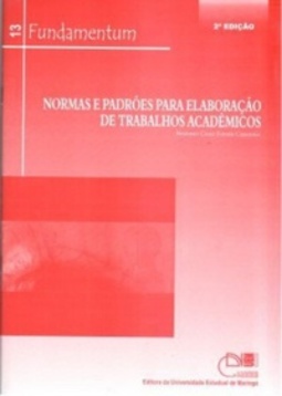 Normas e Padrões para Elaboração de Trabalhos Acadêmicos (Fundamentum #13)