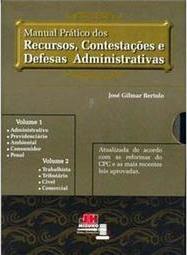 Manual Prático dos Recursos, Contestações e Defesas Administrativas