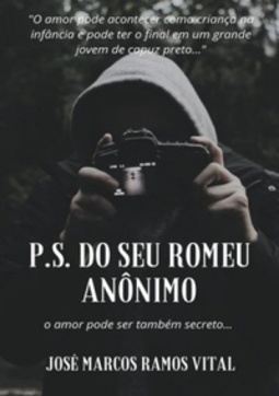 P.S DO SEU ROMEU ANÔNIMO