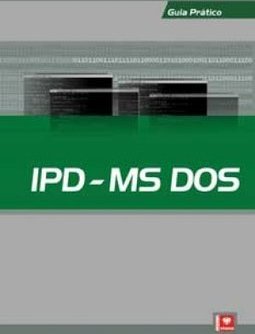 Guia Prático: IPD - Ms Dos Informática