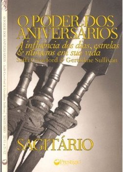 O Poder dos Aniversários: Sagitário