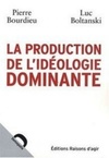 La Production de L'Idéologie Dominante