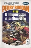 O Imperador e o Monstro (Perry Rhodan #115)