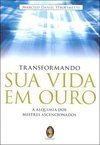 Transformando Sua Vida em Ouro