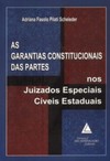 As garantias constitucionais das partes nos juizados especiais cíveis estaduais