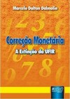 Correção Monetária - A Extinção da UFIR