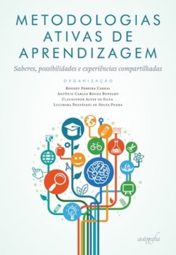 Metodologias ativas de aprendizagem: saberes, possibilidades e experiências compartilhadas
