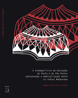 A cosmopolítica da gestação, do parto e do pós-parto: autoatenção e medicalização entre os índios Munduruku