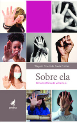 Sobre ela: uma história de violência
