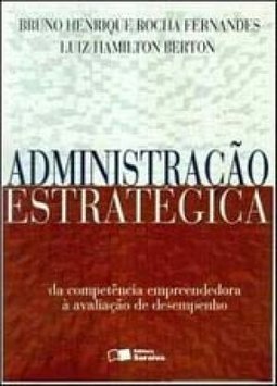 Administração Estratégica: da Competência Empreendedora à...