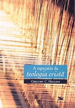 A tapeçaria da teologia cristã