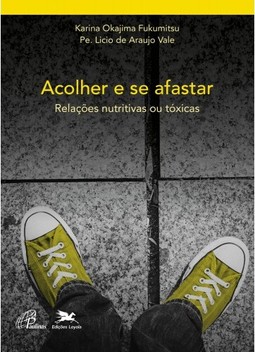 Acolher e se afastar