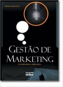 Gestão de Marketing: Fundamentos e Aplicações