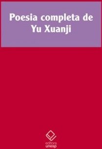  POESIA COMPLETA DE YU XUANJI