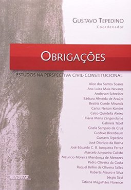 Obrigações: Estudos na Perspectiva Civil-Constitucional