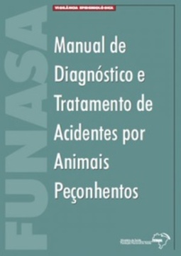 Manual de Diagnóstico e Tratamento de Acidentes por Animais Peçonhentos