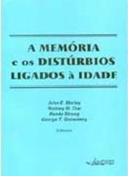 A Memória e os Distúrbios Ligados à Idade