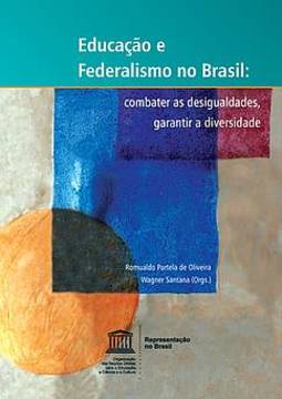 Educação e Federalismo no Brasil: combater as desigualdades, garantir a diversidade