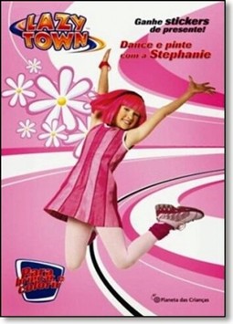 Lazytown - dance e pinte com a Stephanie